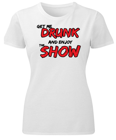 Majice sa stampom natpisom slikom/Za devojku/get drunk.jpg
